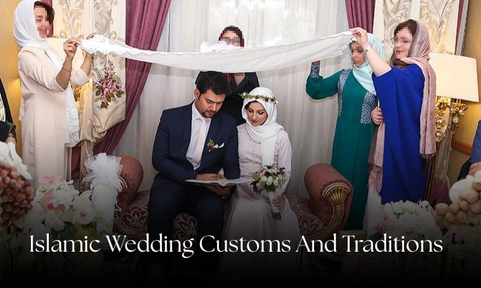 Islamic Wedding Customs and Traditions: A Journey of Faith, Culture, and Love